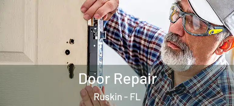  Door Repair Ruskin - FL