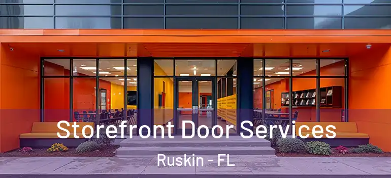  Storefront Door Services Ruskin - FL